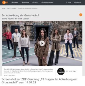 Screenshot ZDF-Sendung "13 Fragen: Ist Abtreibung ein Grundrecht?" vom 14.04.21