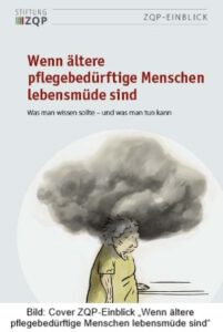 Bild: Cover ZQP-Einblick „Wenn ältere pflegebedürftige Menschen lebensmüde sind“